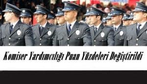 Komiser Yardımcılığı Puan Yüzdeleri Değiştirildi