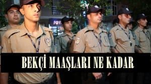 2023 Bekçi Maaşları Ne Kadar? Bekçi Maaşı