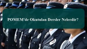 POMEM’de Okutulan Dersler Nelerdir?