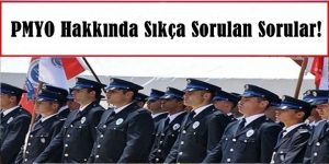 PMYO Hakkında Sıkça Sorulan Sorular!