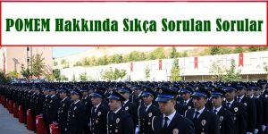 POMEM Hakkında Sıkça Sorulan Sorular