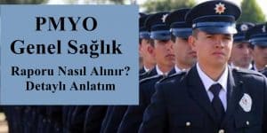 PMYO Genel Sağlık Raporu Nasıl Alınır? Detaylı Anlatım