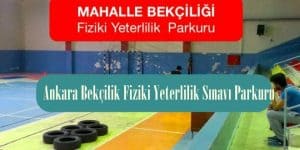 Ankara Bekçi Parkur – Ankara Bekçi Hazırlık Kursu