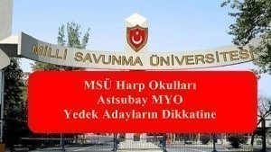 MSÜ Harp Okulları ve Astsubay MYO Yedek Adayların Dikkatine
