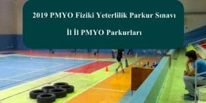 2019 PMYO Fiziki Yeterlilik Parkur Sınavı – İl İl PMYO Parkurları