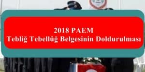 2018 PAEM Tebliğ Tebellüğ Belgesinin Doldurulması