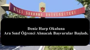 Deniz Harp Okuluna Ara Sınıf Öğrenci Alınacak Başvurular Başladı.