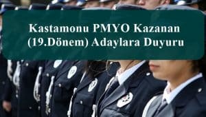 Kastamonu PMYO Kazanan (19.Dönem) Adaylara Duyuru