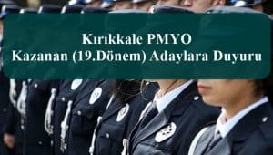 Kırıkkale PMYO Kazanan (19.Dönem) Adaylara Duyuru