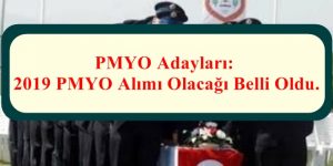 PMYO Adayları: 2019 PMYO Alımı Olacağı Belli Oldu.