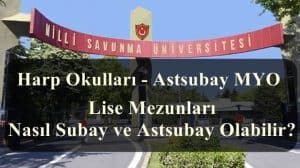 Lise Mezunları Nasıl Subay ve Astsubay Olabilir? Harp Okulları – Astsubay MYO