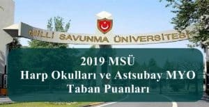 2019 MSÜ Harp Okulları ve Astsubay MYO Taban Puanları