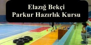 2023 Elazığ Bekçi Parkur – Elazığ Bekçi Hazırlık Kursu