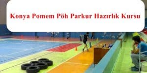 Konya POMEM- PMYO – PAEM -PÖH Parkur Hazırlık Kursu