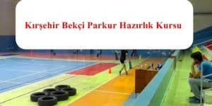 Kırşehir POMEM – Bekçi Parkur Hazırlık Kursu