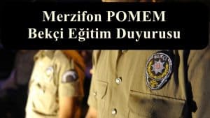 Merzifon POMEM – Bekçi Eğitim Duyurusu