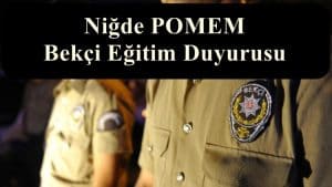 Niğde POMEM – Bekçi Eğitim Duyurusu