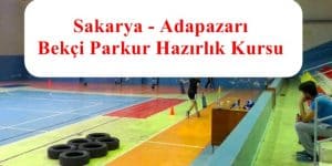 Sakarya – Adapazarı Bekçi Parkur Hazırlık Kursu