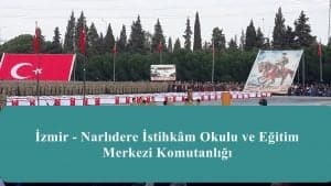 İzmir – Narlıdere İstihkâm Okulu ve Eğitim Merkezi Komutanlığı Nerede – Nasıl Gidilir?