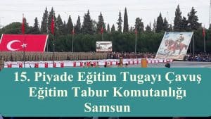 Samsun 15. Piyade Eğitim Tugayı Çavuş Eğitim Tabur Komutanlığı