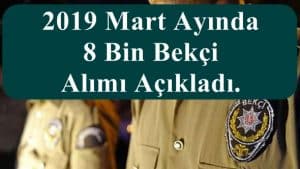Bakan Soylu: 2019 Mart Ayında 8 Bin Bekçi Alımını Açıkladı.