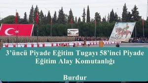 Burdur 3’üncü Piyade Eğitim Tugayı 58’inci Piyade Eğitim Alay Komutanlığı