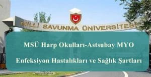 MSÜ Harp Okulları-Astsubay MYO Enfeksiyon Hastalıkları ve Sağlık Şartları