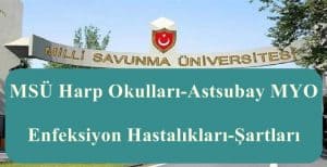 MSÜ Harp Okulları-Astsubay MYO Enfeksiyon Hastalıkları-Şartları