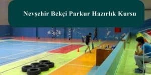 Nevşehir POMEM – Bekçi Parkur Hazırlık Kursu