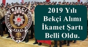 2019 Yılı Bekçi Alımı İkamet Şartı Belli Oldu.