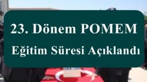 Bakan Soylu: 23. Dönem POMEM Eğitim Süresi 4 Ay Olacak Dedi.