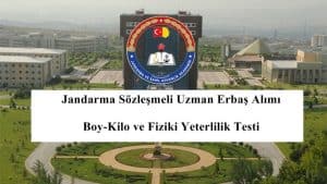 2021 Jandarma Sözleşmeli Uzman Erbaş Alımı Boy-Kilo ve Fiziki Yeterlilik Testi