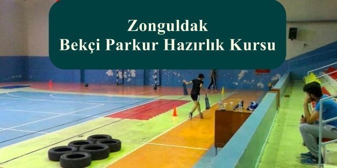 Zonguldak Bekçi Parkur