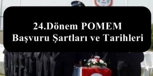 24. POMEM Dönem Başvuru Şartları ve Tarihleri Açıklandı.