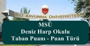 2024 MSÜ Deniz Harp Okulu Taban Puanı – Puan Türü