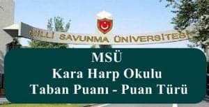2024 MSÜ Kara Harp Okulu Taban Puanı – Puan Türü