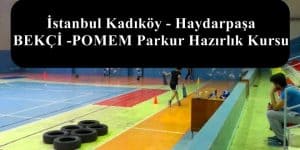İstanbul Kadıköy – Haydarpaşa BEKÇİ Parkur Hazırlık Kursu
