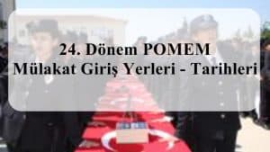 24. Dönem POMEM Ön Sağlık – Parkur Giriş Yerleri – Tarihleri