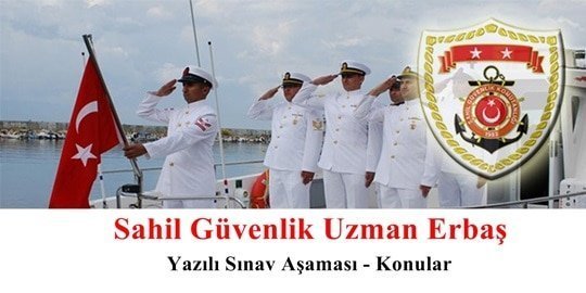 Sahil Guvenlik Uzman Erbas Yazili Sinav Asamasi Konular