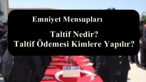 Taltif Nedir? Taltif Ödemesi Kimlere Yapılır?