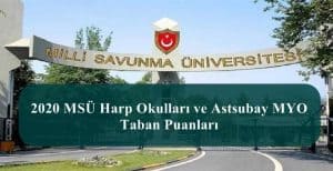 2020 MSÜ Taban Puanları – Harp Okulları ve Astsubay MYO Taban Puanları