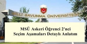 2024 MSÜ Askeri Öğrenci 2’nci Seçim Aşamaları Detaylı Anlatım