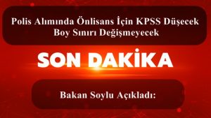 Polis Alımında Önlisans İçin KPSS Düşecek – Boy Sınırı Değişmeyecek