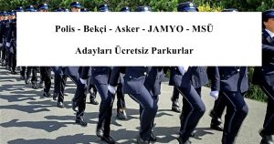 Polis – Bekçi – Asker – JAMYO – MSÜ Adayları Ücretsiz Parkurlar