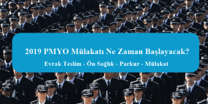 2019 PMYO Mülakatı Ne Zaman Başlayacak?