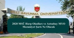 2020 MSÜ Harp Okulları ve Astsubay MYO Mezuniyet Şartı Ne Olacak