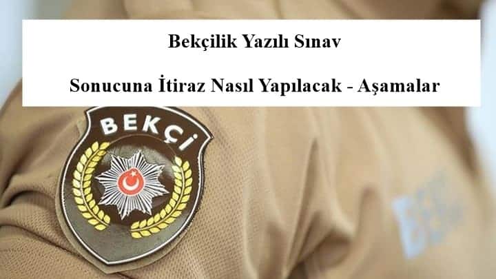 Bekçilik Yazılı Sınav Sonucuna İtiraz Nasıl Yapılacak – Aşamalar