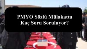 PMYO Sözlü Mülakatta Kaç Soru Soruluyor?