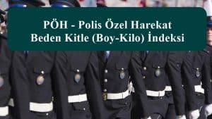 PÖH – Polis Özel Harekat Beden Kitle (Boy-Kilo) İndeksi Hesaplama