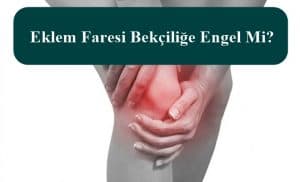 Eklem Faresi Polisliğe Engel Mi? – POMEM – PAEM – PMYO – PÖH